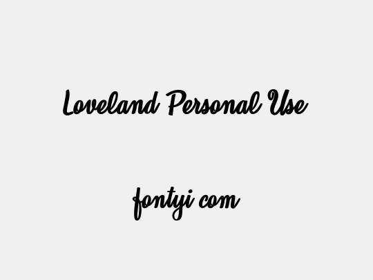 Loveland Personal Use