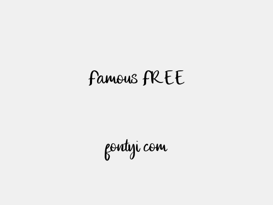 Famous FREE