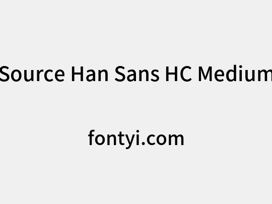 Source Han Sans HC Medium