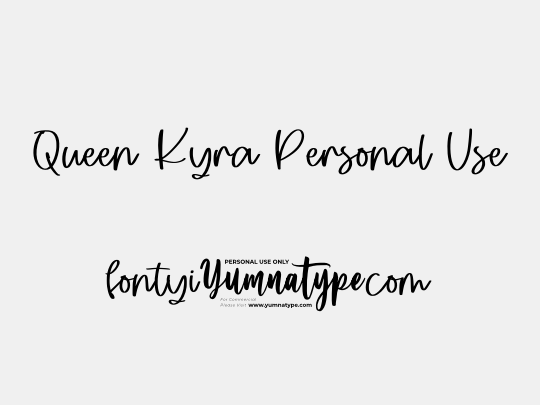 Queen Kyra Personal Use