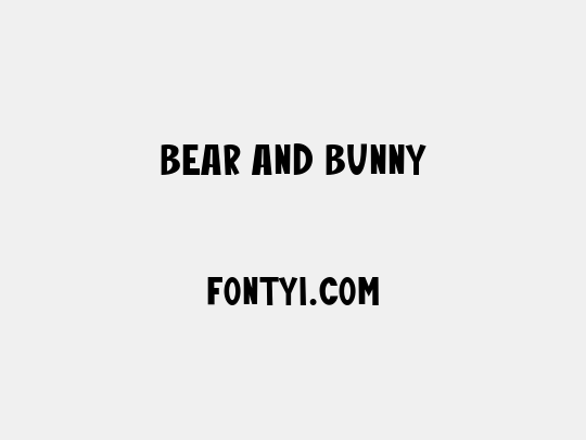 Bear And Bunny