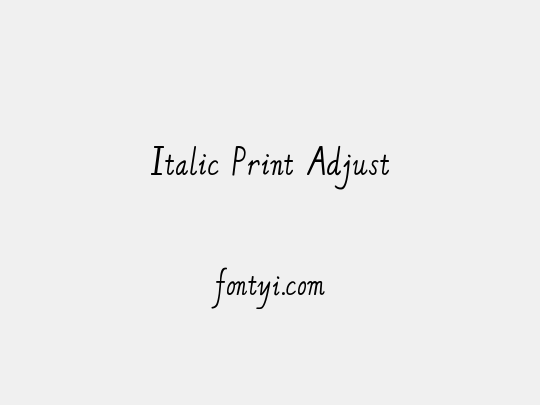 Italic Print Adjust