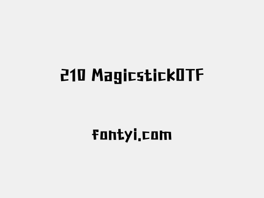 210 MagicstickOTF