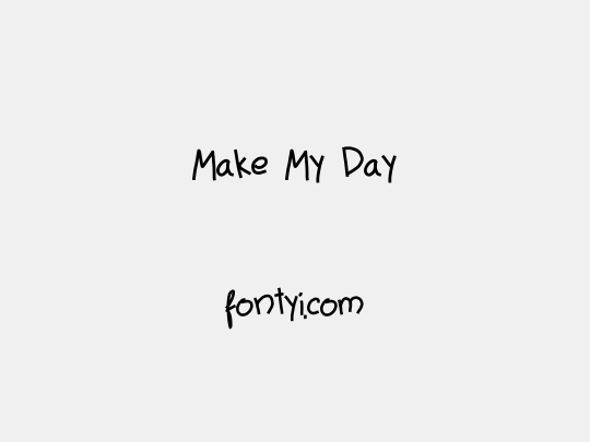 Make My Day - 字易网