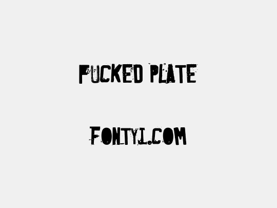 Fucked Plate