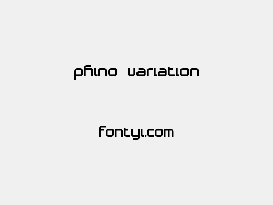 Phino Variation