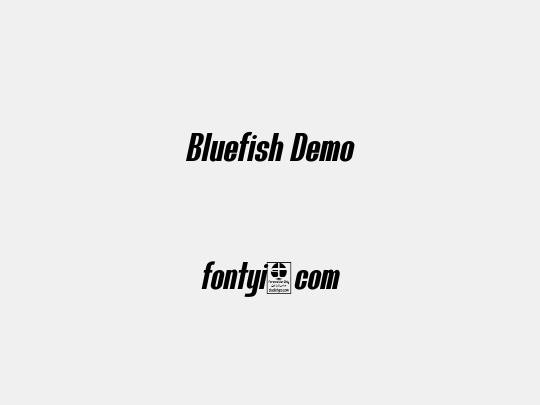 Bluefish Demo