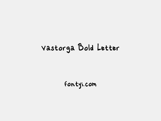 Vastorga Bold Letter