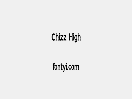 Chizz High