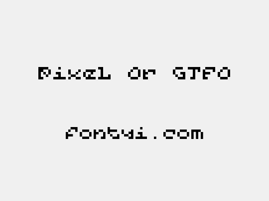 Pixel Or GTFO