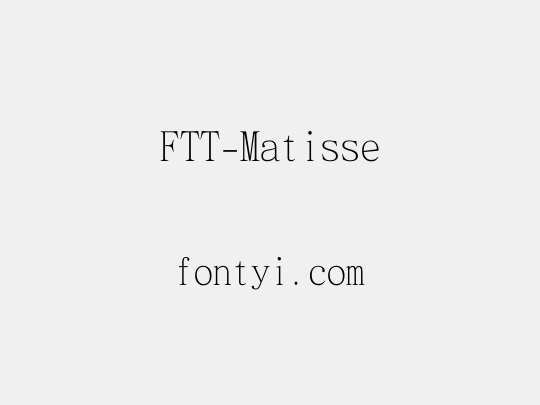 FTT-Matisse