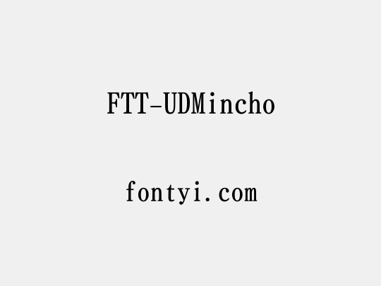 FTT-UDMincho