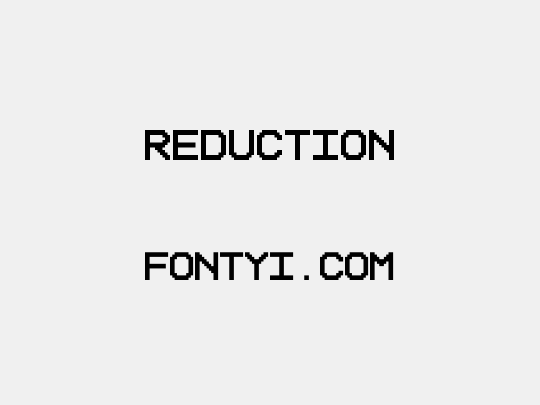 Reduction