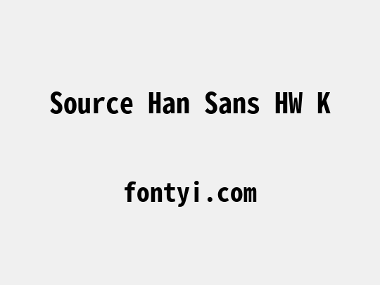 Source Han Sans HW K