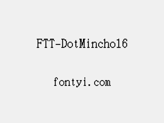 FTT-DotMincho16