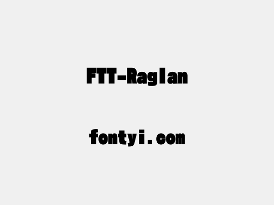 FTT-Raglan