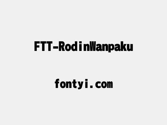 FTT-RodinWanpaku