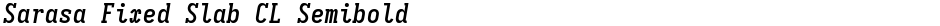 Sarasa Fixed Slab CL SemiboldDemo