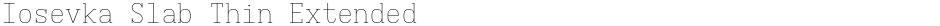 Iosevka Slab Thin ExtendedDemo